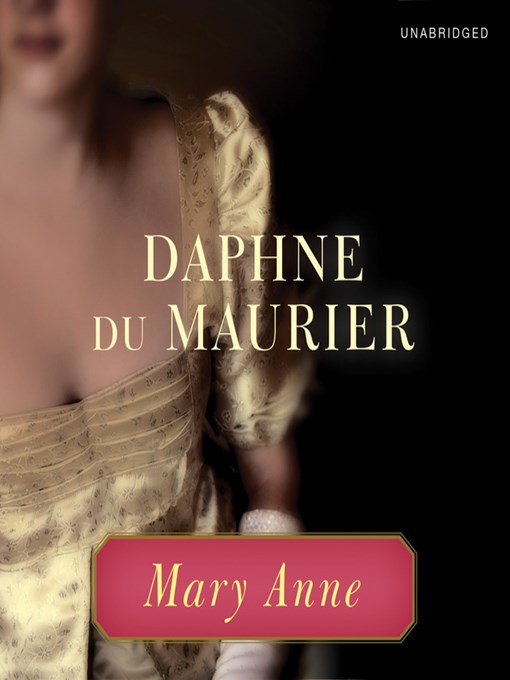 Title details for Mary Anne by Daphne du Maurier - Wait list